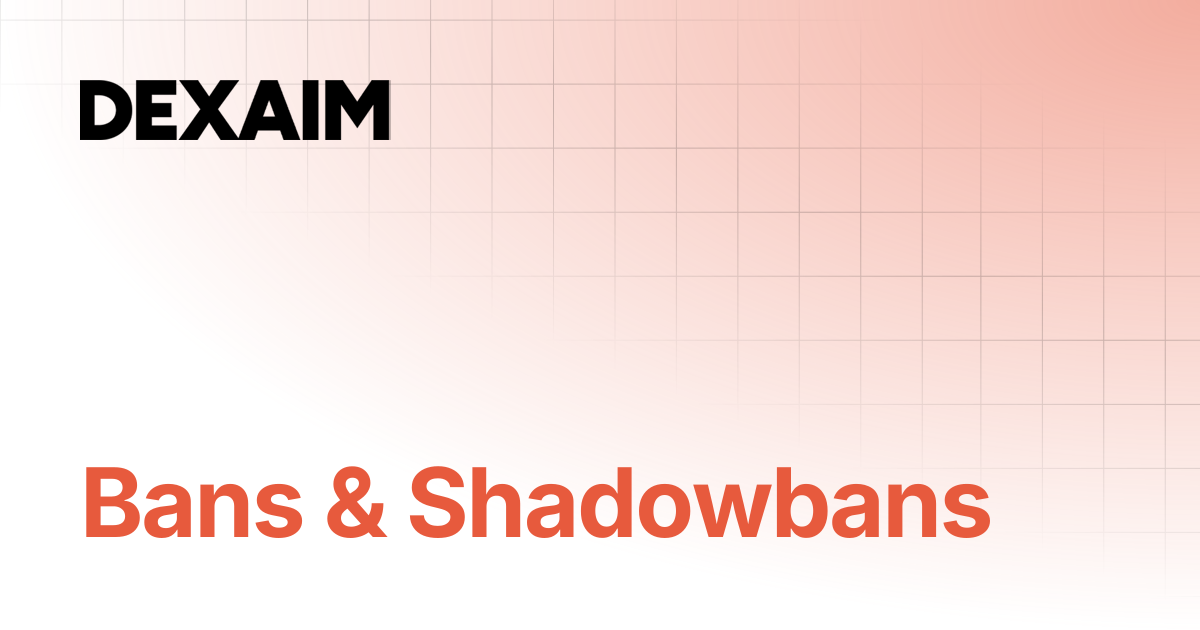 Bans & Shadowbans | Documentation