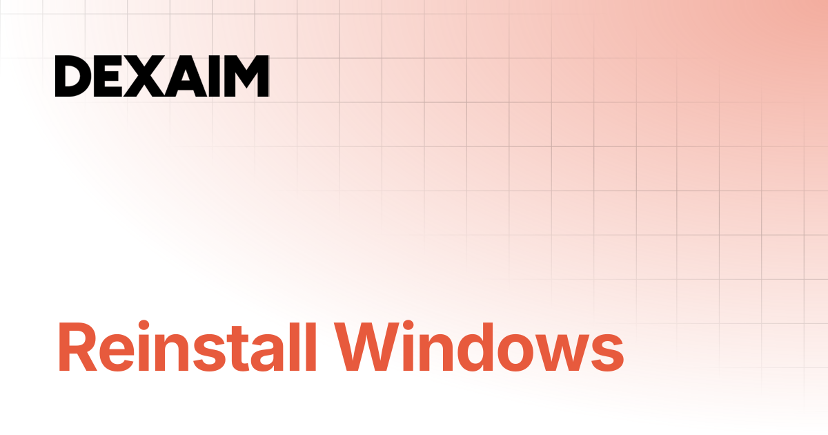Reinstall Windows | Documentation