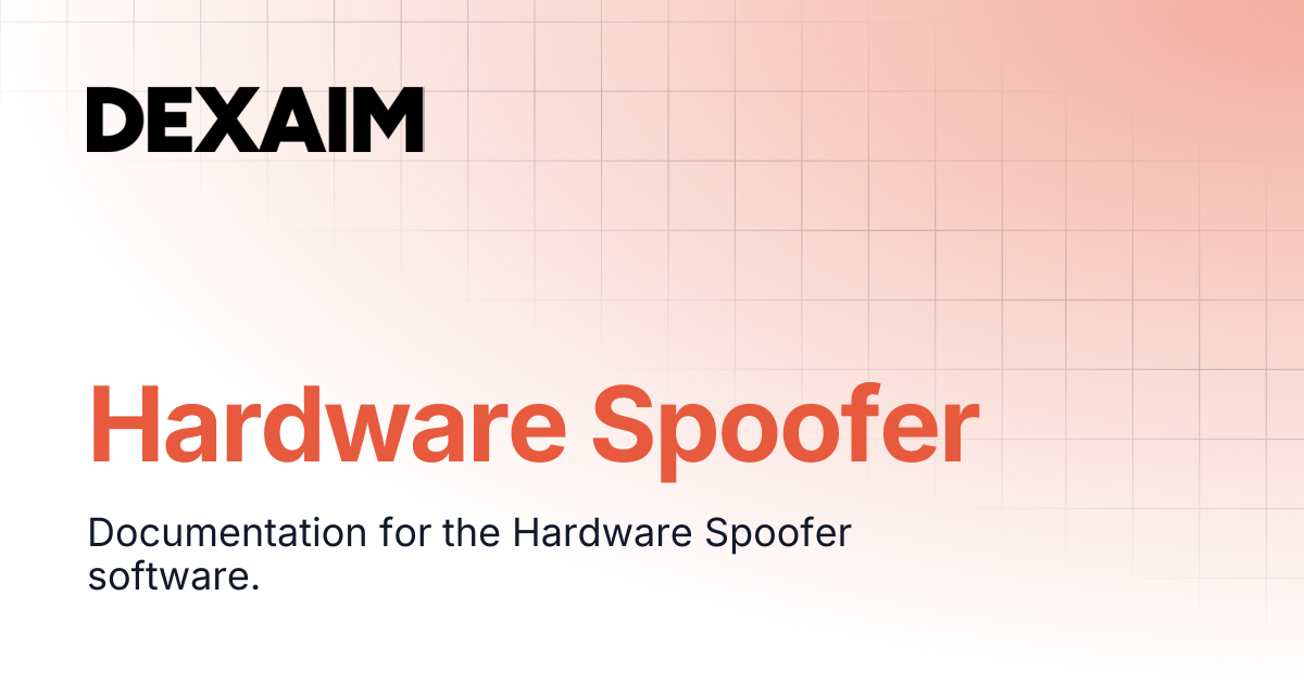 Hardware Spoofer | Documentation