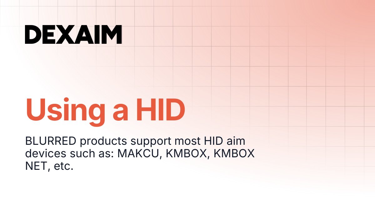 Using a HID | Documentation